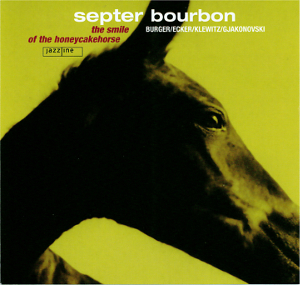 Septer Bourbon-Smile of the Honeycakehorse - Coverbild